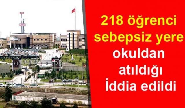 218 öğrenci sebepsiz yere okuldan atıldığı İddiası
