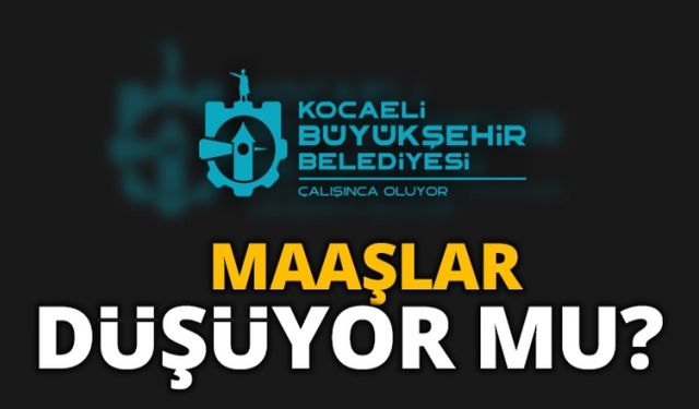 Büyükşehir de maaşlar düşüyor mu?