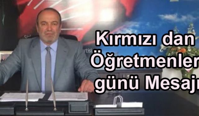 Kırmızı dan Öğretmenler günü Mesajı