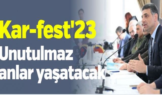 Kar-fest23 unutulmaz anlar yaşatacak