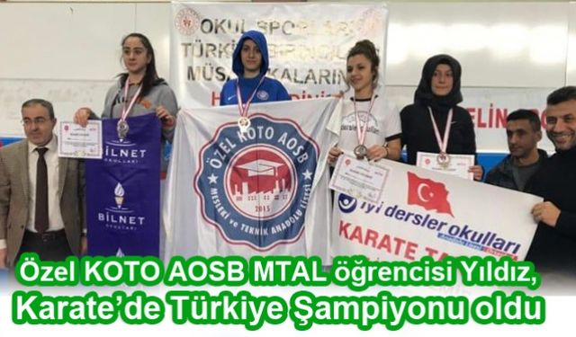 Özel KOTO AOSB MTAL öğrencisi Yıldız, Karate’de Türkiye Şampiyonu oldu