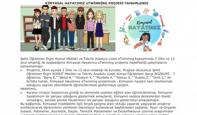 ŞEHİT ÖĞRETMEN ERGİN KOMUT MESLEKİ VE TEKNİK ANADOLU LİSESİNDE YÜRÜTÜLEN KİMYASAL HAYATIMIZ eTWİNNİNG PROJESİ TAMAMLANDI