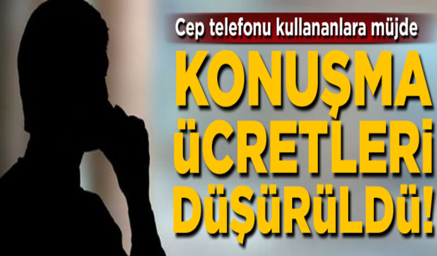 Cepte Konuşma Ücretleri Düşürüldü