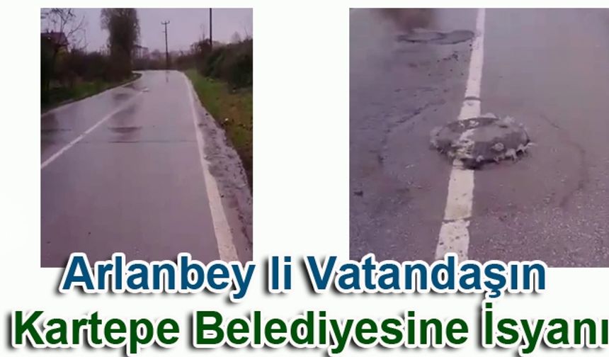 Arlanbey li Vatandaşın Kartepe Belediyesine İsyanı